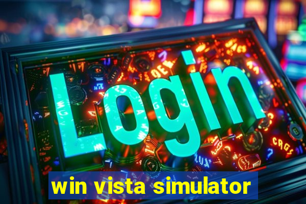 win vista simulator